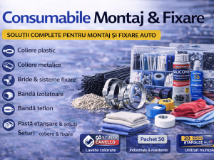 Consumabile Montaj & Fixare